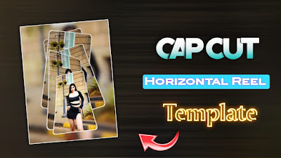 Horizontal Reel Effect CapCut